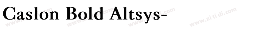 Caslon Bold Altsys字体转换